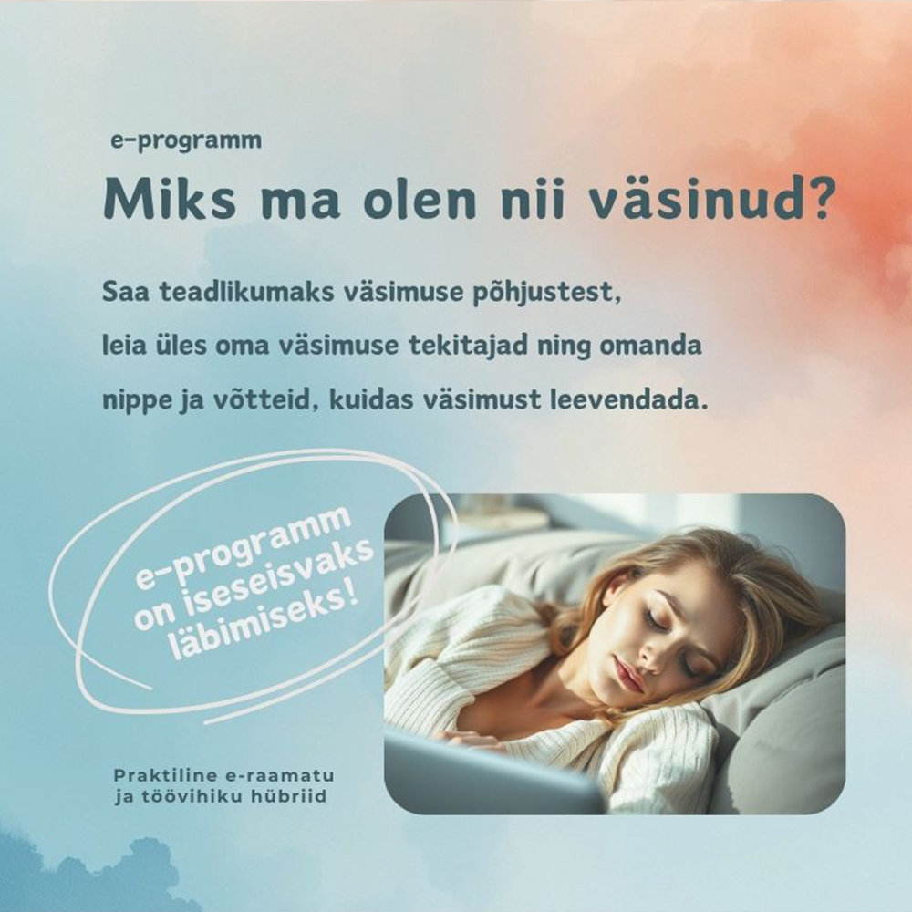 E-programm Miks ma olen nii väsinud